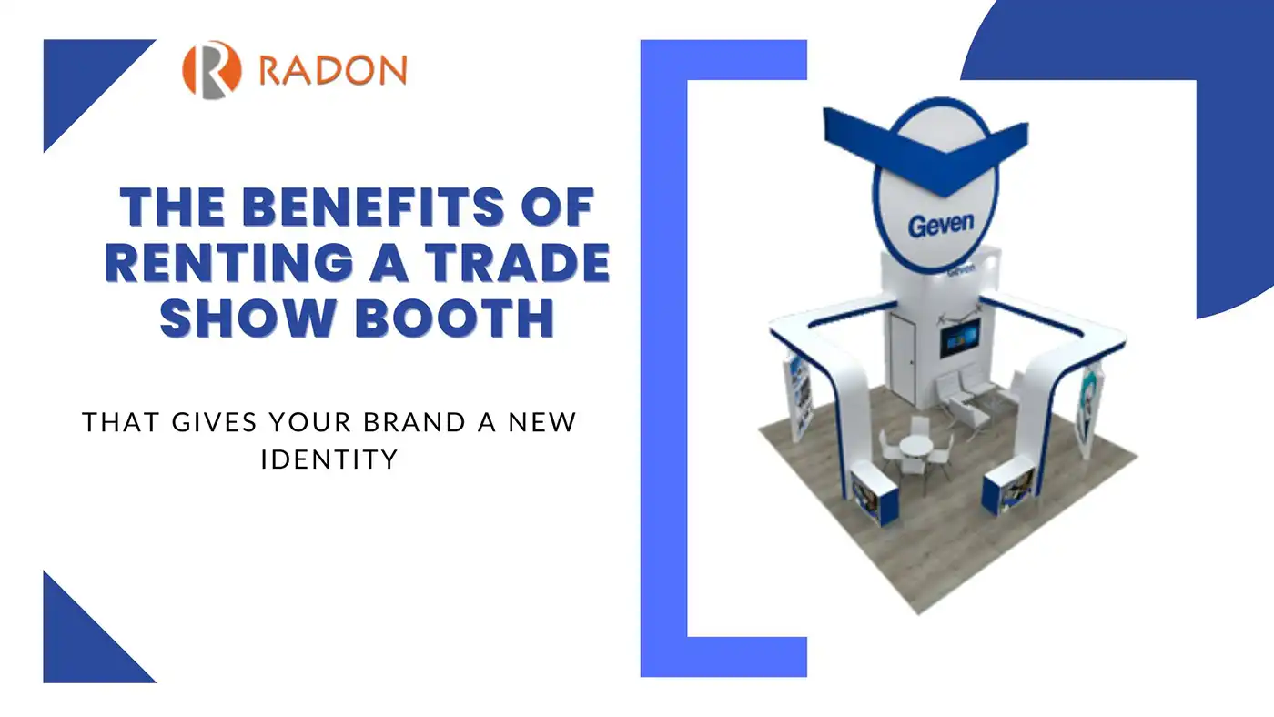 The benefits of renting a trade show booth