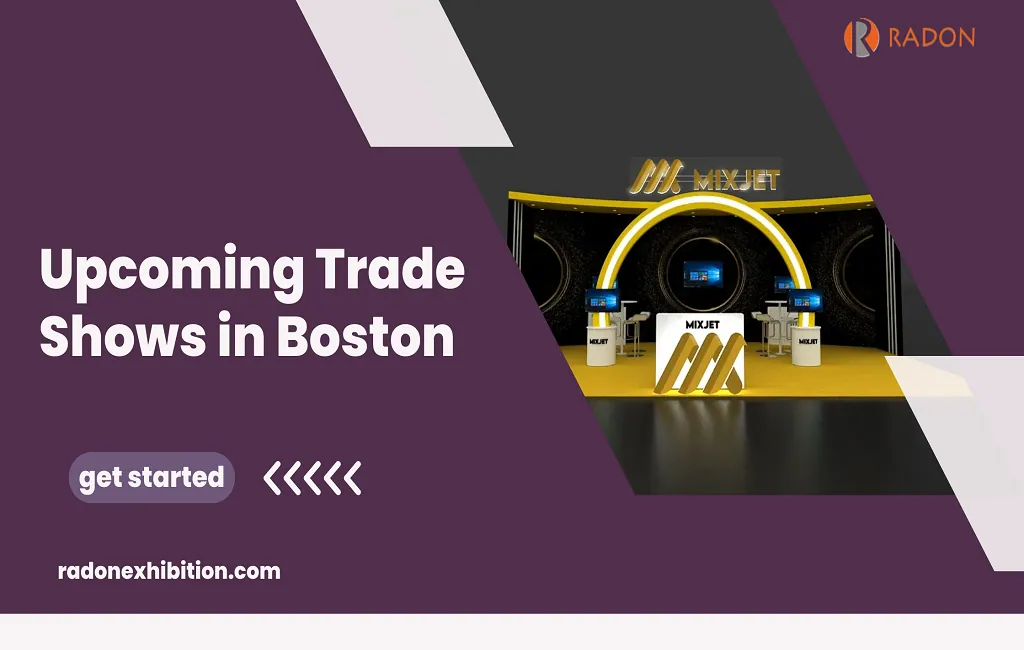 Upcoming Trade Shows in Boston