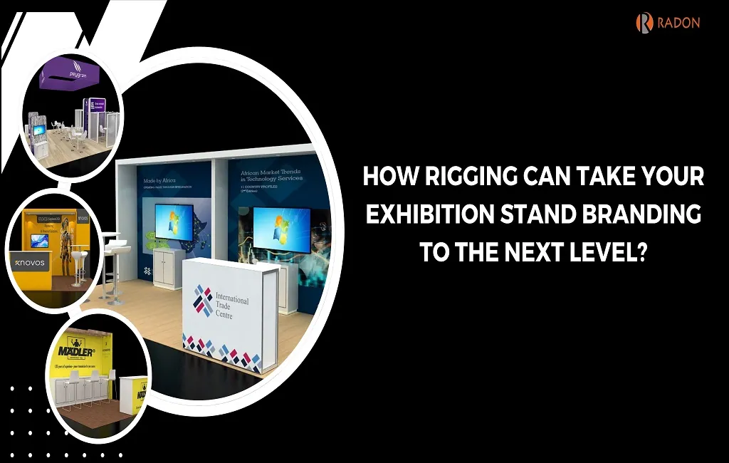 How Rigging Can Take Your Exhibition Stand Branding To The Next Level